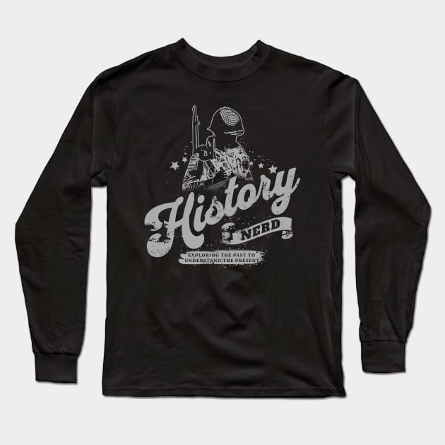 WW2 History Nerd Long Sleeve T-Shirt by Distant War